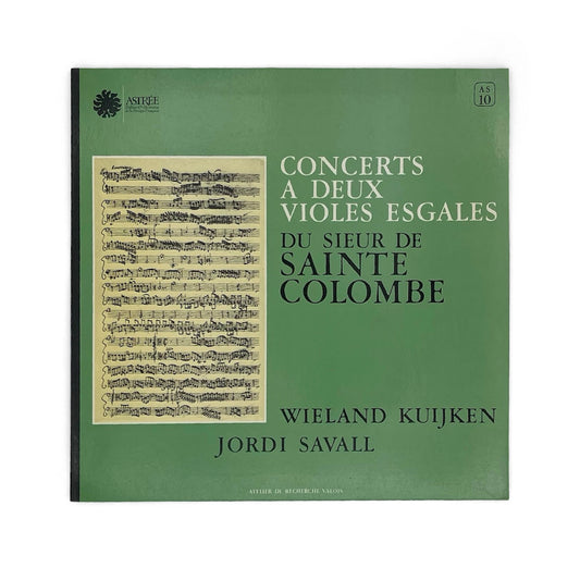 Jordi Savall, Wieland Kuijken - Sieur De Sainte Colombe : Concerts A Deux Violes Esgales