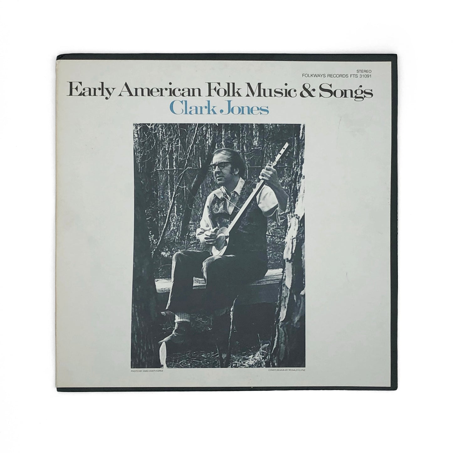 Clark Jones - Early American Folk Music and Songs